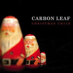 Portada de Álbum "Christmas Child", de Carbon Leaf