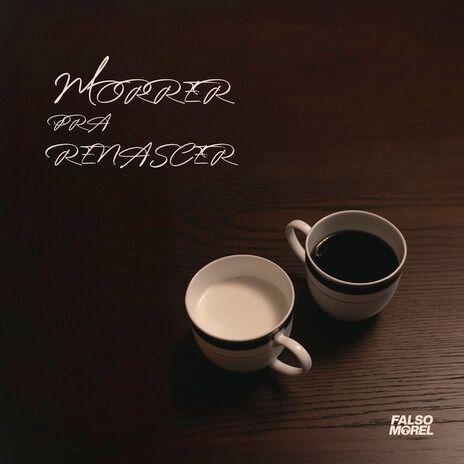 Capa do Single/EP "Morrer para renascer", de Falso Morel