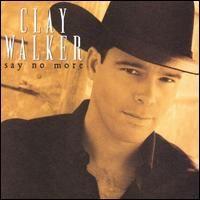 Portada de Álbum "Say No More", de Clay Walker