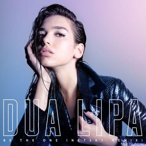 Portada de Sencillo/EP "Be The One (Netsky Remix)", de Dua Lipa
