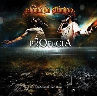 Portada de Álbum "A Profecia", de Bonde da Stronda