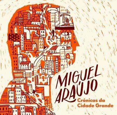 Portada de Álbum "Crónicas da Cidade Grande", de Miguel Araújo