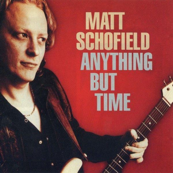 Portada de Álbum "Anything But Time", de Matt Schofield