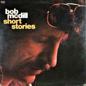 Portada de Álbum "Short Stories", de Bob Mcdill