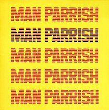 Capa do Álbum "Man Parrish", de Man Parrish