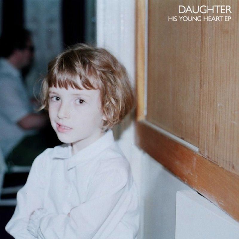 Capa do Single/EP "His Young Heart", de Daughter