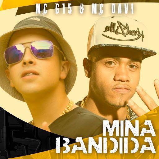 Portada de Sencillo/EP "Mina Bandida (part. MC Davi)", de MC G15