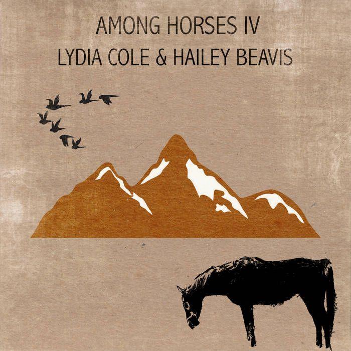 Portada de Sencillo/EP "Among Horses IV (feat. Hailey Beavis)", de Lydia Cole