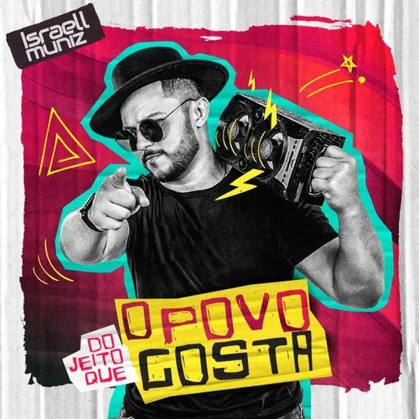 Capa do Álbum "Do Jeito Que o Povo Gosta", de Israell Muniz