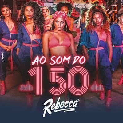 Portada de Sencillo/EP "Ao Som do 150", de Rebecca