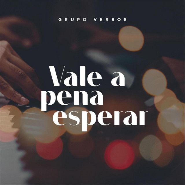 Capa do álbum "Vale a Pena Esperar", de Grupo Versos