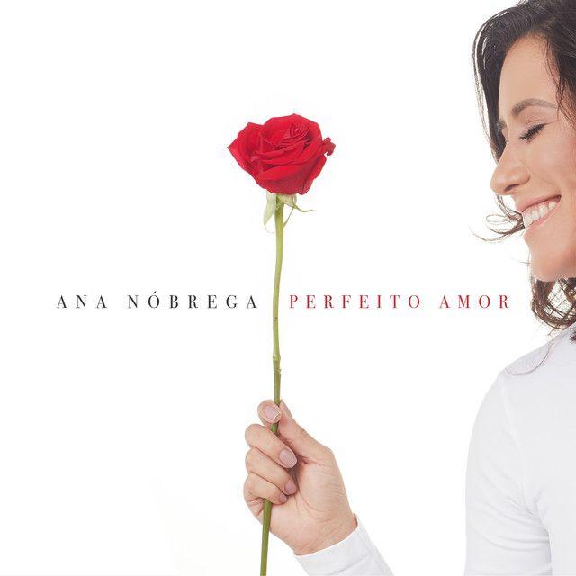 Portada de Álbum "Perfeito Amor", de Ana Nóbrega