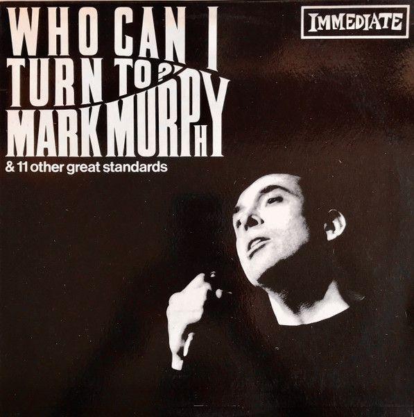 Capa do álbum "Who Can I Turn To?", de Mark Murphy