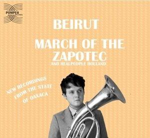 Capa do Álbum "March of the Zapotec/Holland", de Beirut