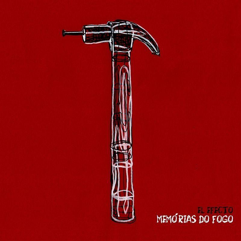 Capa do Álbum "Memórias do Fogo", de El Efecto