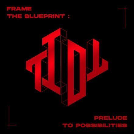 Portada de Sencillo/EP "Frame the Blueprint: Prelude to Possibilities", de TIOT (K-pop)