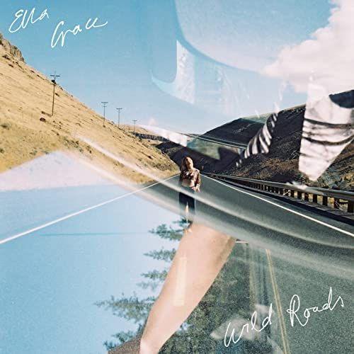 Album cover of "Wild Roads" by Ella Grace