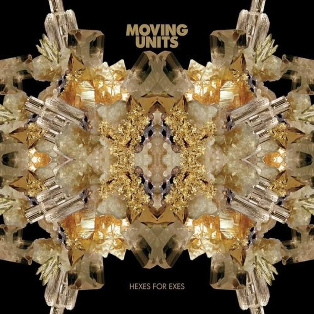 Album cover of "Hexes For Exes" by Moving Units