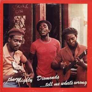 Portada de Álbum "....Tell Me What's Wrong", de Mighty Diamonds