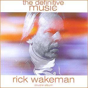 Portada de Álbum "The Definitive Music", de Rick Wakeman