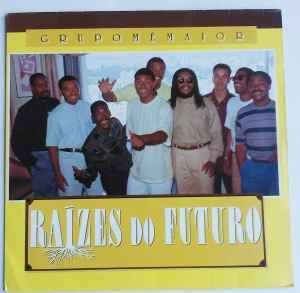 Portada de Álbum "Raizes do Futuro", de Grupo Mé Maior
