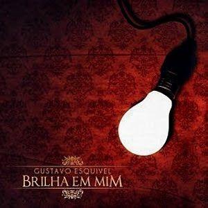 Portada de Álbum "Brilha em Mim", de Gustavo Esquivel