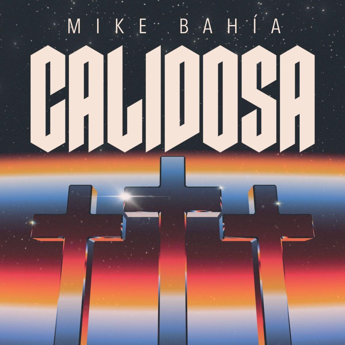 Portada de Álbum "CALIDOSA", de Mike Bahía
