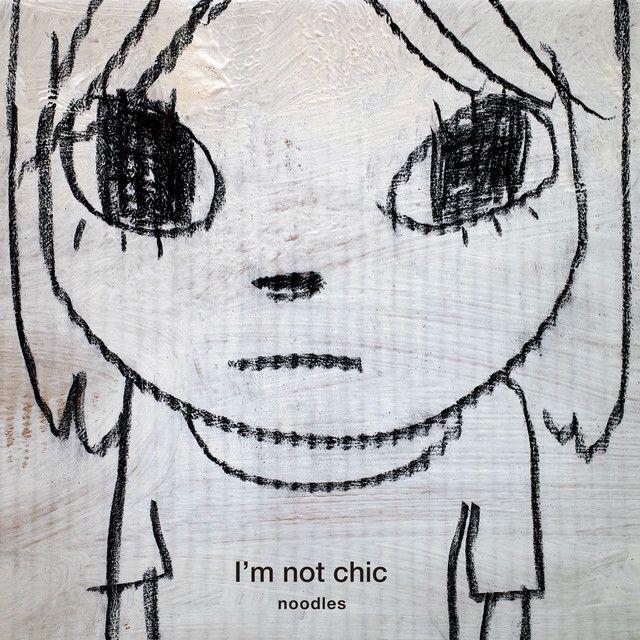 Capa do Álbum "I'm not chic", de Noodles