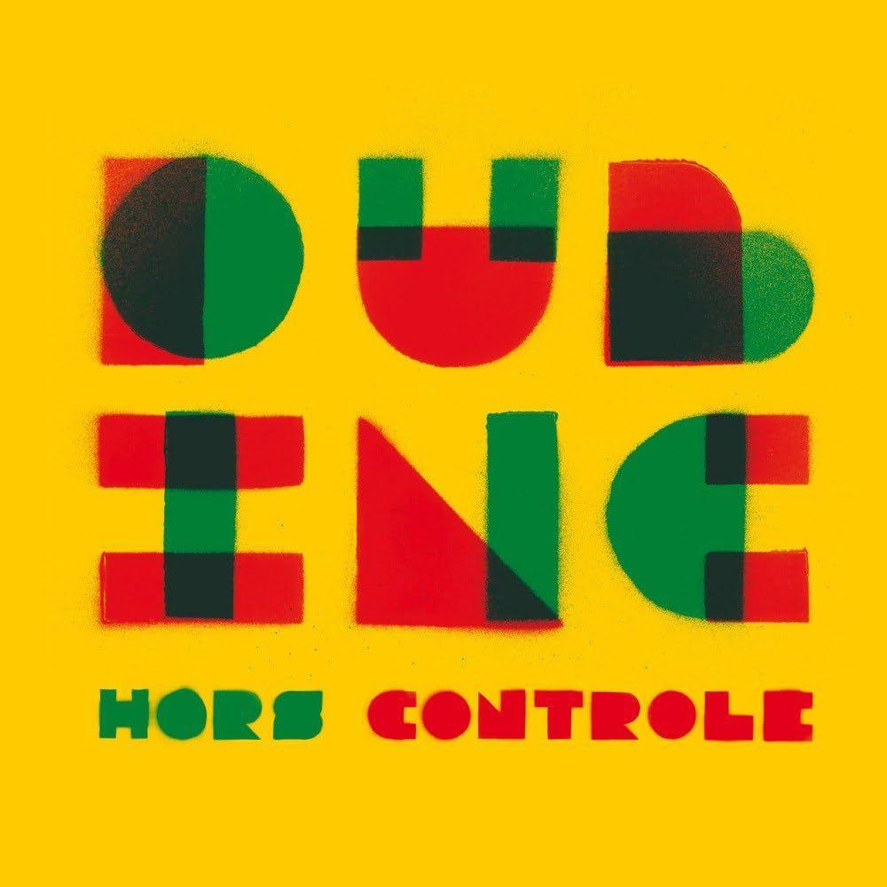 Album cover of "Hors Controle" by Dub Incorporation