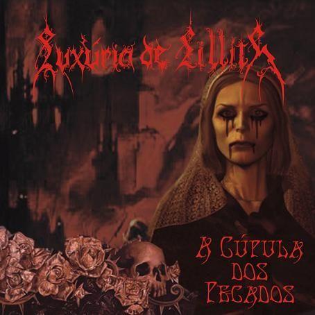Portada de Álbum "A Cúpula dos Pecados", de Luxúria de Lillith