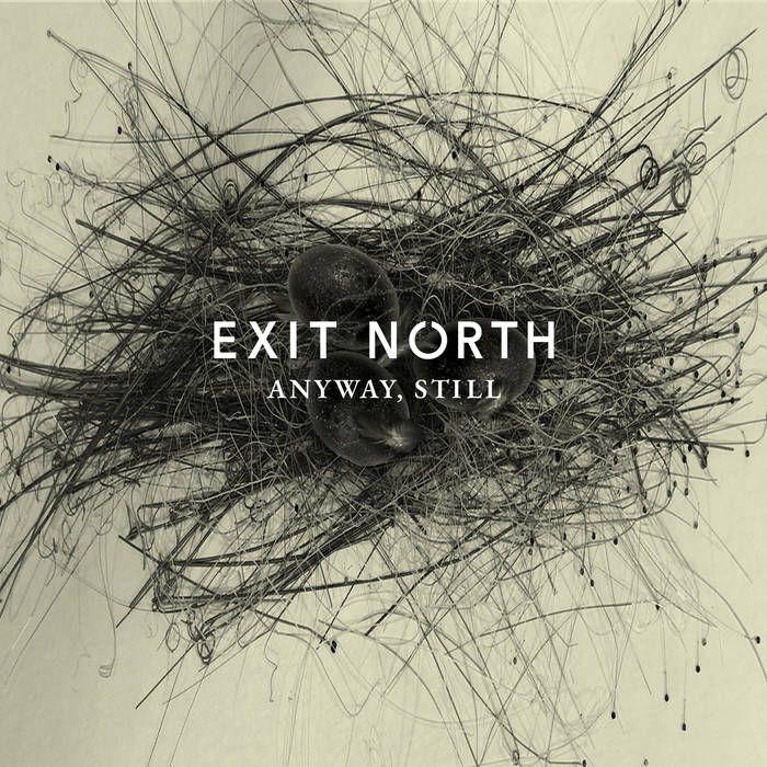 Portada de Álbum "Anyway, Still", de Exit North