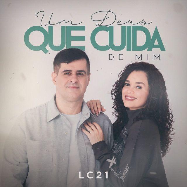 Capa do álbum "Um Deus Que Cuida de Mim", de LC 21