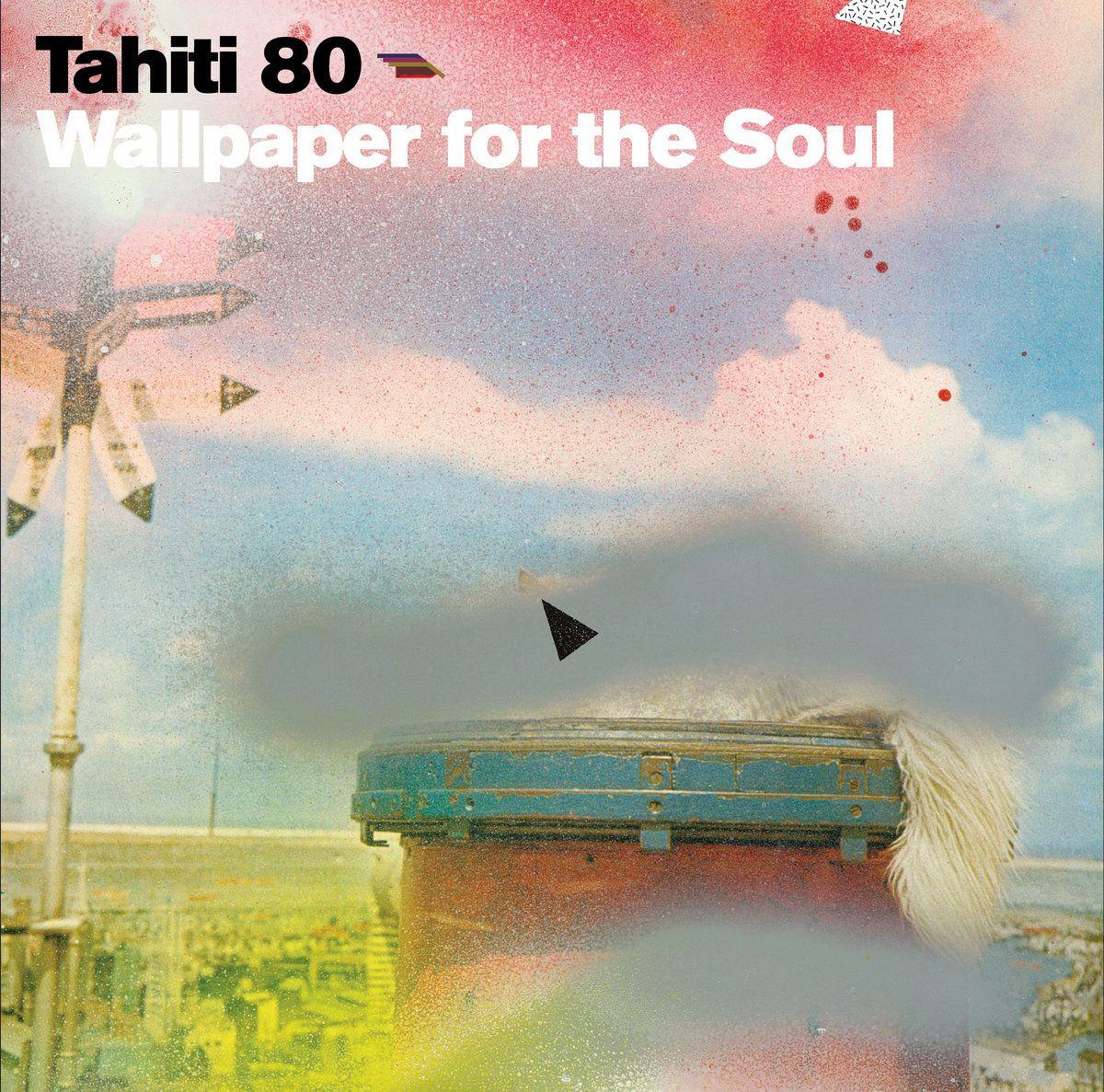 Portada de Álbum "Wallpaper for the Soul", de Tahiti 80