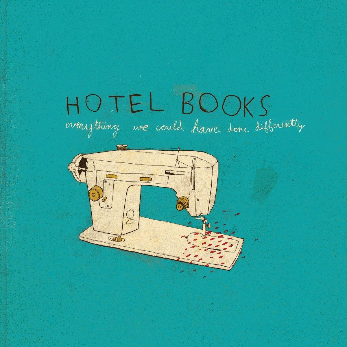 Portada de Álbum "Everything We Could Have Done Differently", de Hotel Books
