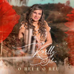 Portada de Sencillo/EP "O Rei e o Réu", de Kerlly Silva