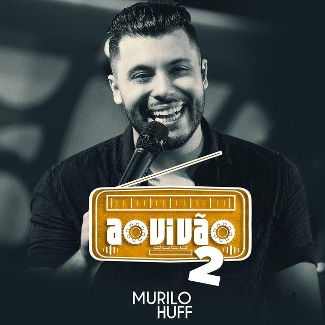 Capa do Álbum "Ao Vivão 2", de Murilo Huff