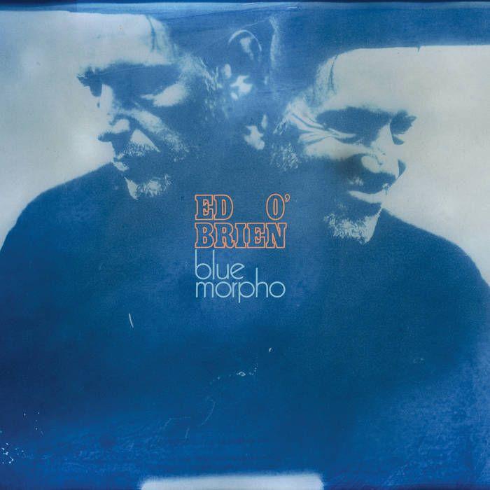 Portada del álbum "Blue Morpho", de Ed o'Brien