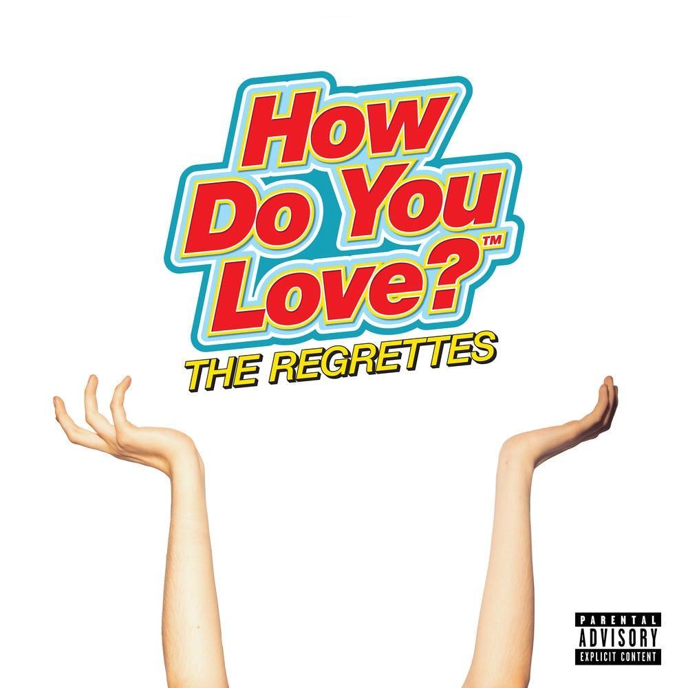 Portada de Álbum "How do You Love?", de The Regrettes