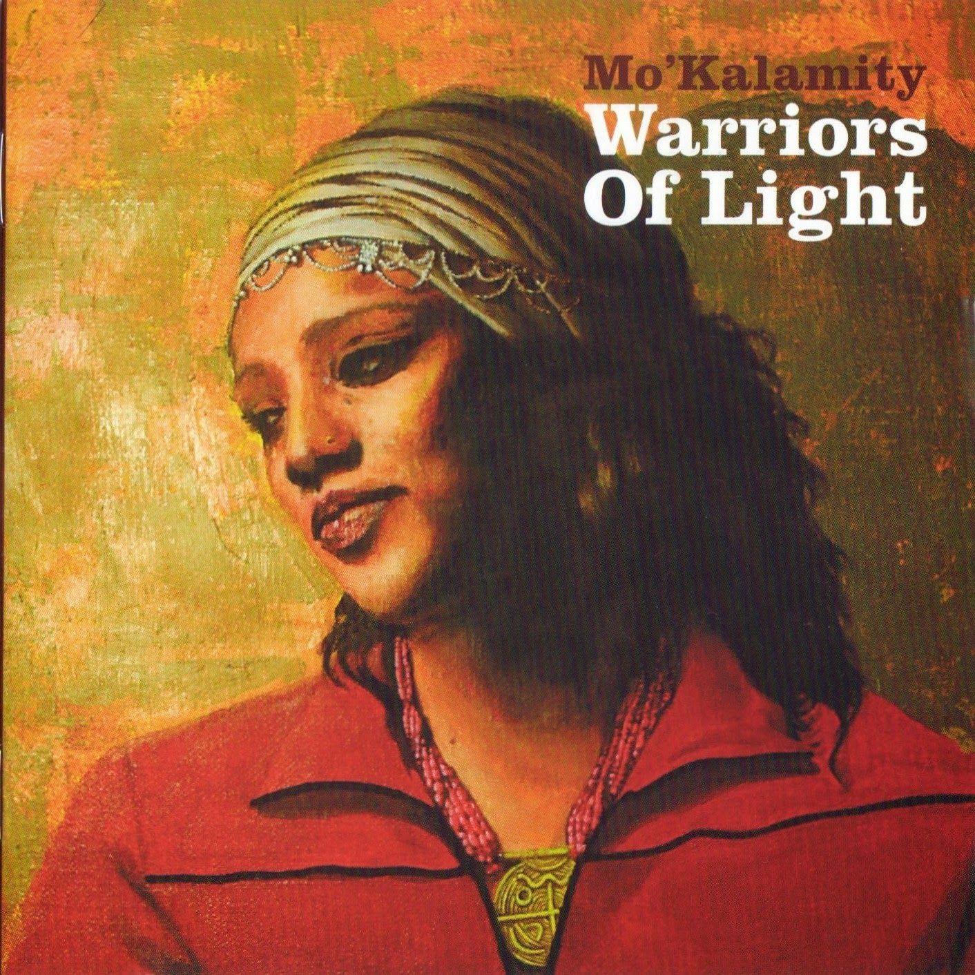 Capa do Álbum "Warriors of Light", de Mo'kalamity