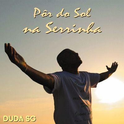 Portada de Álbum "Pôr do Sol Na Serrinha", de Duda SG