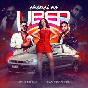 Capa do Single/EP "Chorei No Uber (part. Mari Fernandez)", de Danilo e Davi