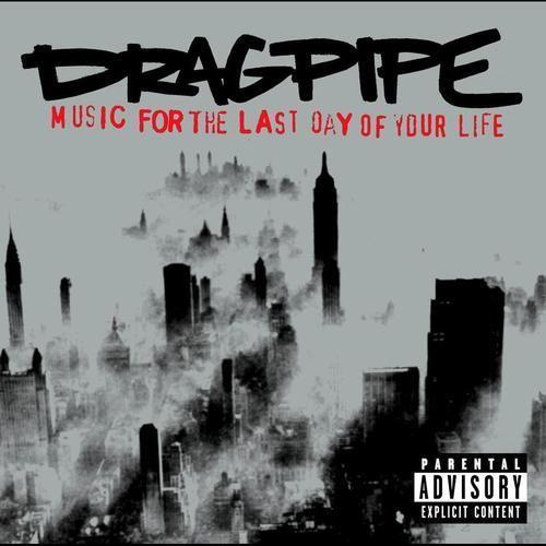 Capa do Álbum "Music For The Last Day Of Your Life", de Dragpipe