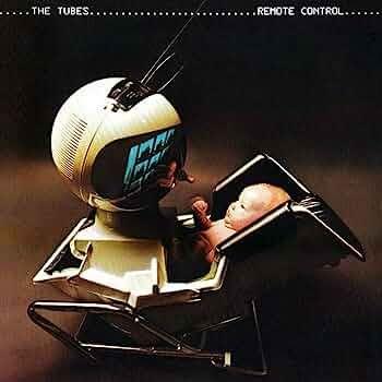 Portada de Álbum "Remote Control", de The Tubes