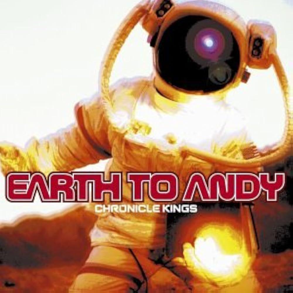 Portada de Álbum "Chronicle Kings", de Earth To Andy