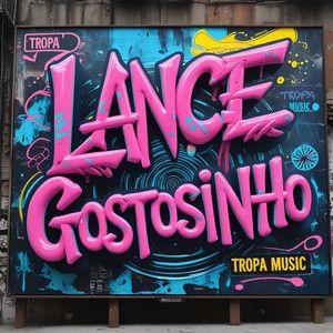 Capa do Single/EP "Lance Gostosinho (part. Luna e Zé Felipe)", de DJ LK da Escócia