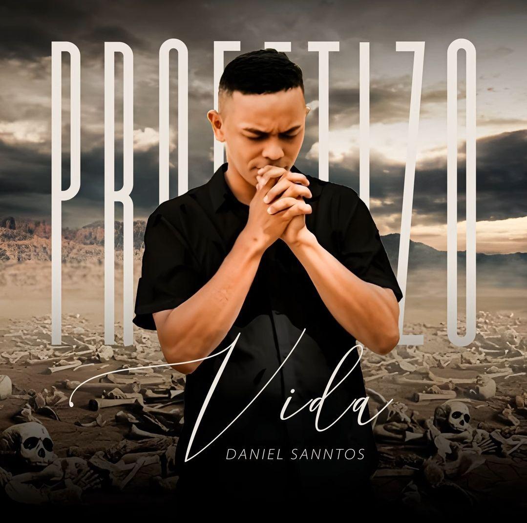 Portada de Sencillo/EP "Profetizo Vida", de Daniel Sanntos