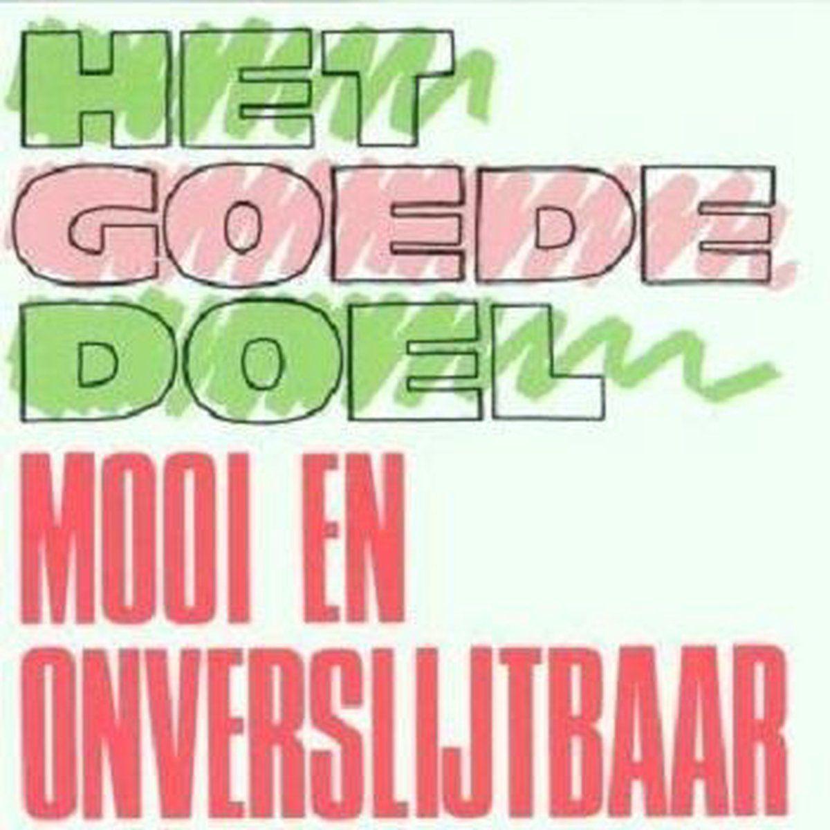 Capa do Álbum "Mooi En Onverslijtbaar", de Het Goede Doel