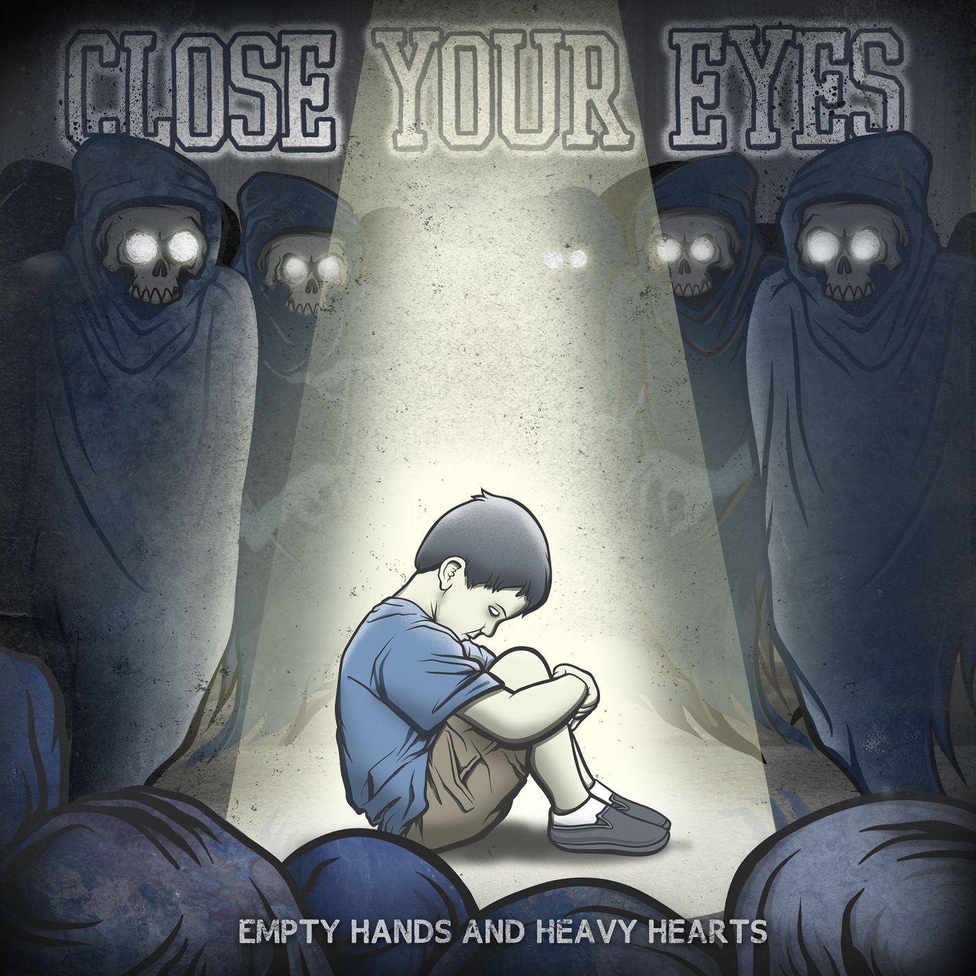Capa do Álbum "Empty Hands And Heavy Hearts", de Close Your Eyes