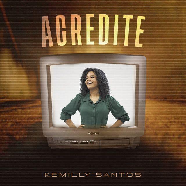 Portada de Sencillo/EP "Acredite", de Kemilly Santos