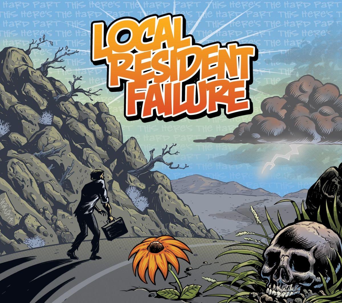 Portada de Álbum "This Here's The Hard Part", de Local Resident Failure